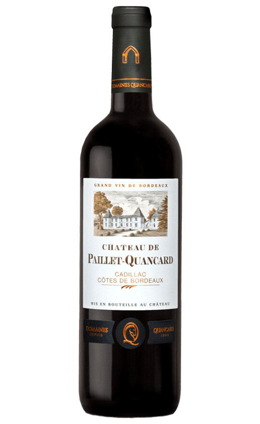 Chateau de Paillet-Quancard Cadillac-Cotes de Bordeaux 2015