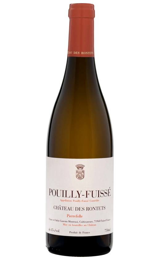 Chateau de Rontets Pouilly-Fuisse Pierrefolle 2017