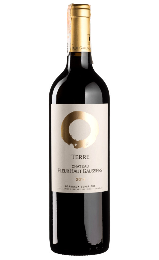Chateau Fleur Haut Gaussens Terre Bordeaux Superieur