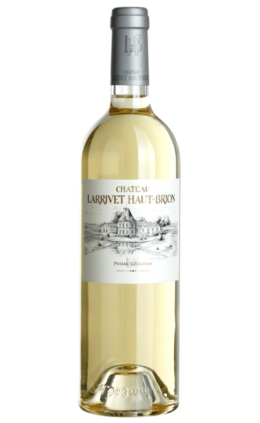 Chateau Larrivet Haut-Brion Pessac-Leognan Blanc 2011