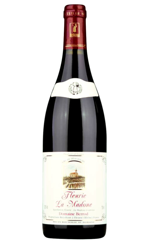 Domaine Berrod Fleurie La Madone 2007