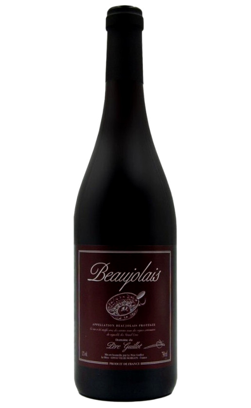 Domaine du Pere Guillot Beaujolais