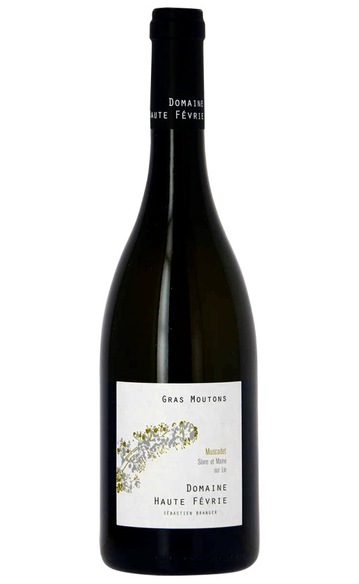 Domaine La Haute Fevrie Les Gras Moutons Sur Lie Muscadet Sevre Et Maine 2018