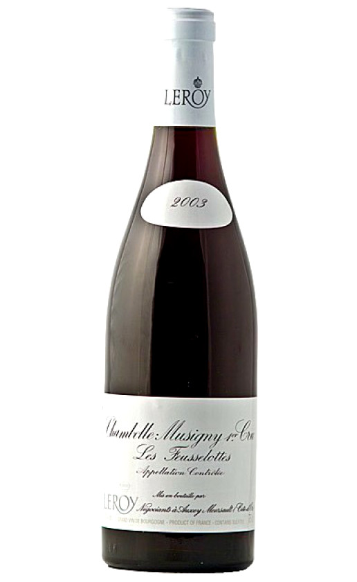 Domaine Leroy Chambolle-Musigny Premier Cru Les Feusselottes 2003