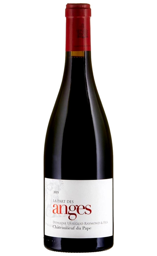 Domaine Usseglio Raymond Fils La Part des Anges Chateauneuf du Pape 2019