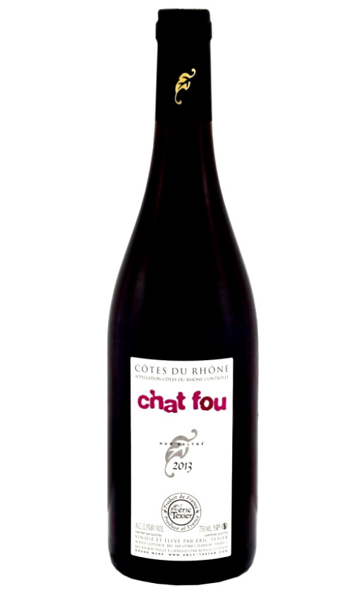 Eric Texier Chat Fou Cotes du Rhone 2013