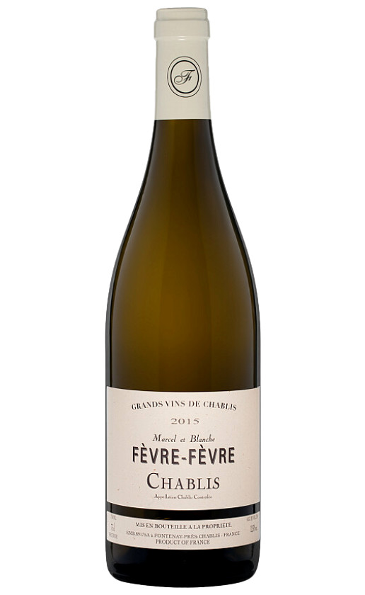 Marcel et Blanche Fevre Chablis 2015