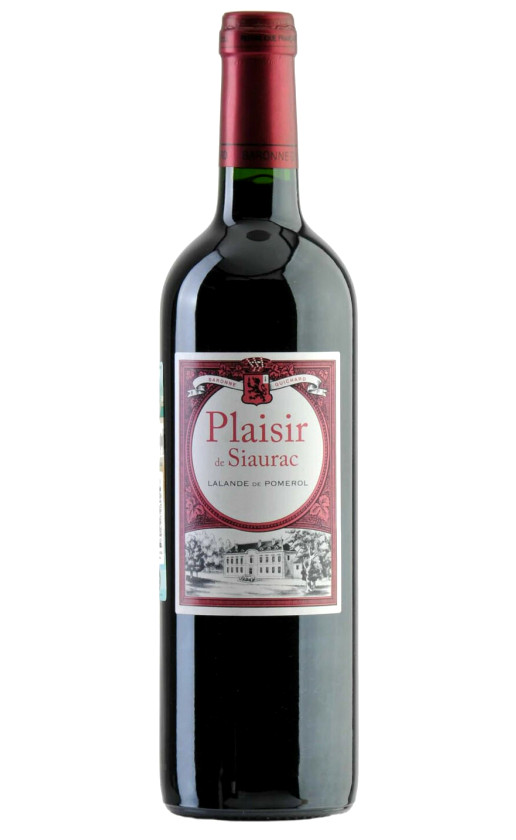 Plaisir de Siaurac Lalande de Pomerol
