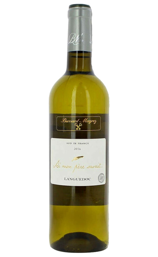 Si mon pere savait Blanc Languedoc 2016