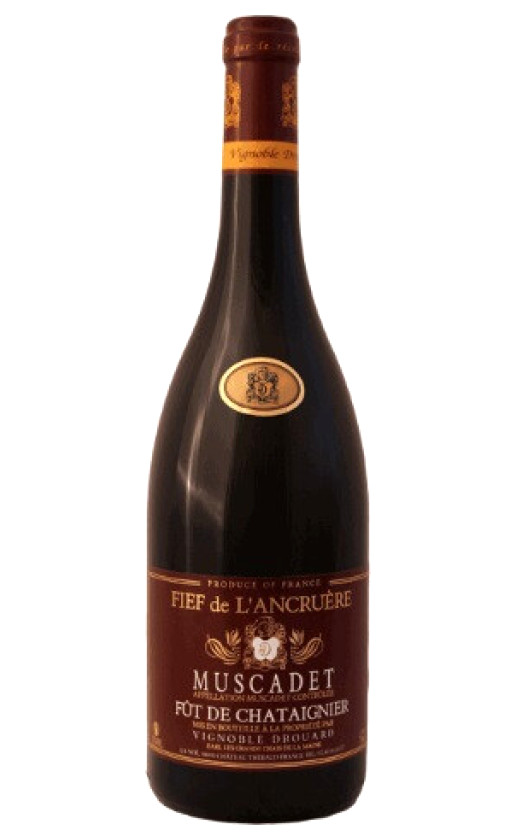 Vignoble Drouard Fief de l'Ancruere Muscadet АОC